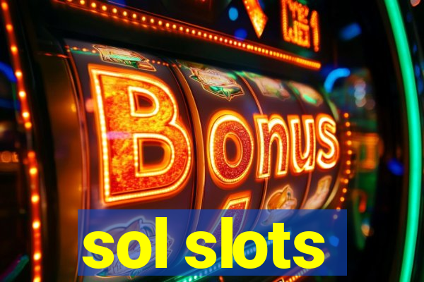 sol slots