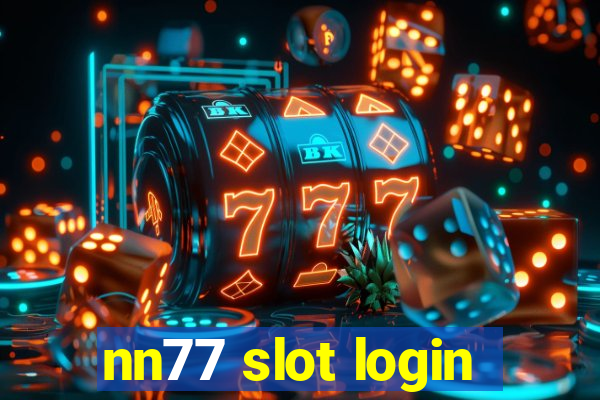 nn77 slot login