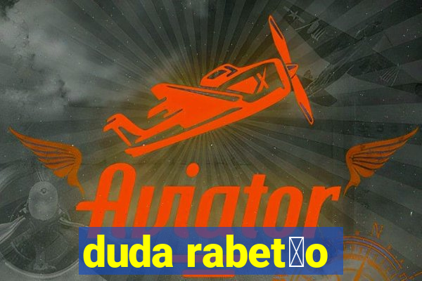 duda rabet茫o