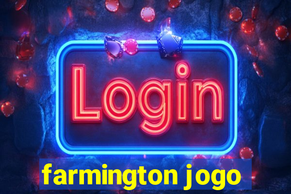 farmington jogo