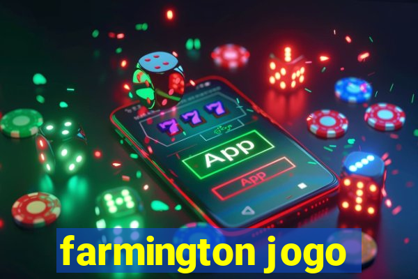 farmington jogo