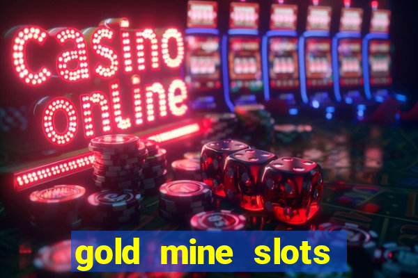 gold mine slots cash app