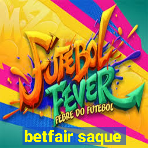 betfair saque