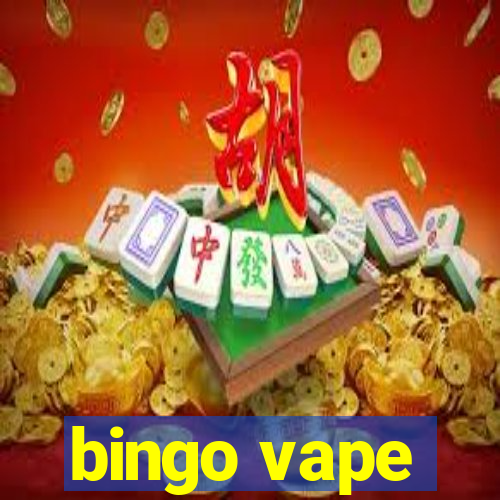 bingo vape