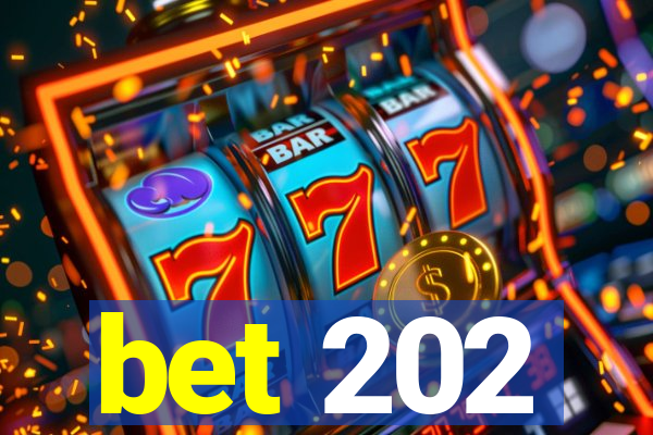 bet 202