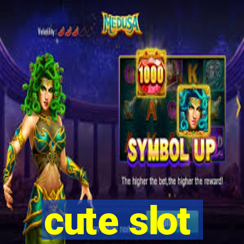 cute slot