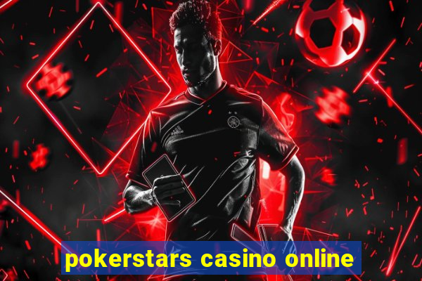 pokerstars casino online