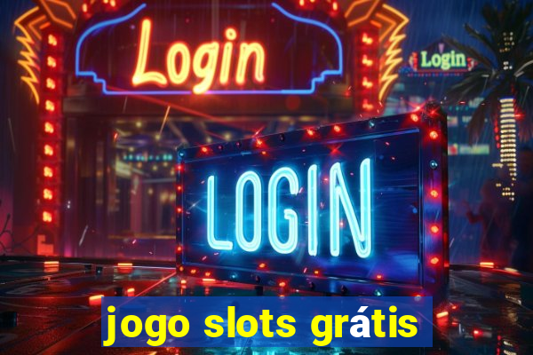 jogo slots grátis