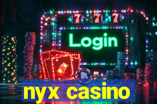 nyx casino