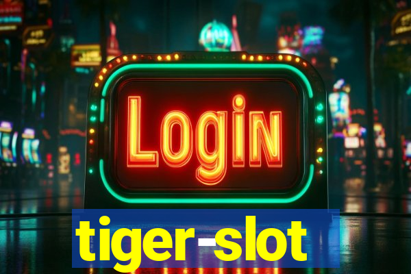 tiger-slot