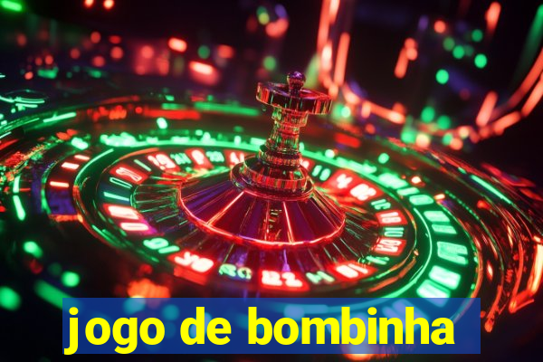 jogo de bombinha