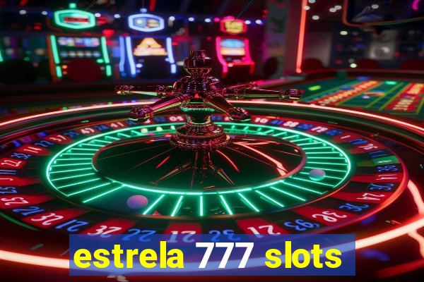 estrela 777 slots