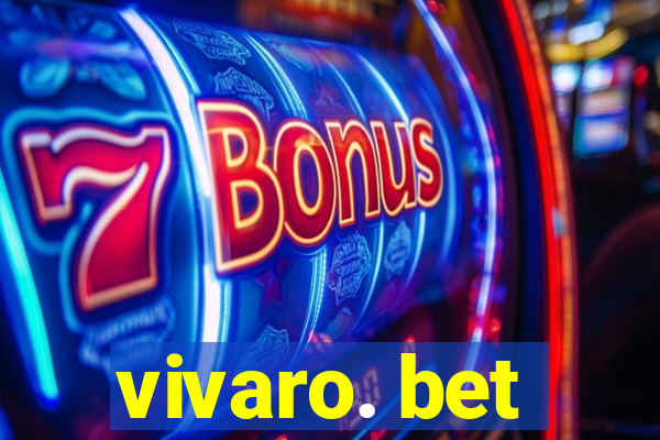 vivaro. bet