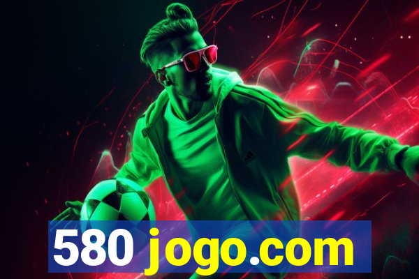 580 jogo.com