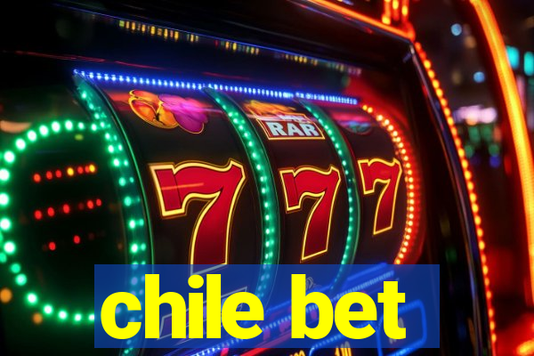 chile bet