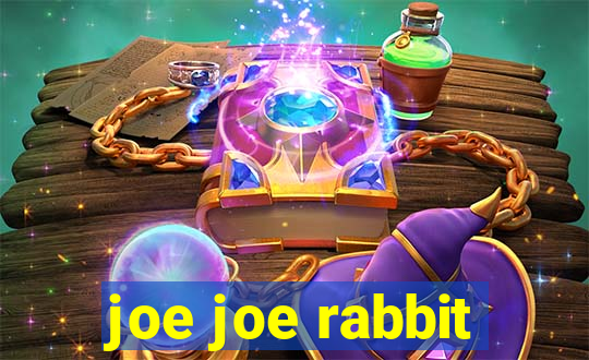 joe joe rabbit