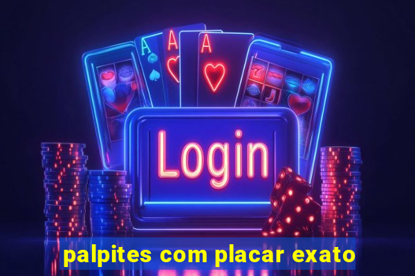 palpites com placar exato