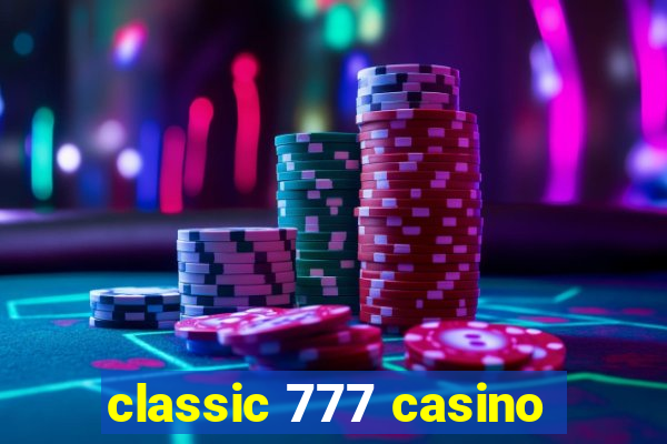 classic 777 casino