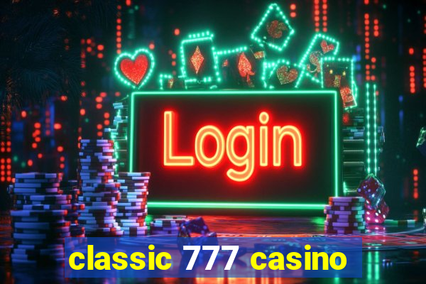 classic 777 casino