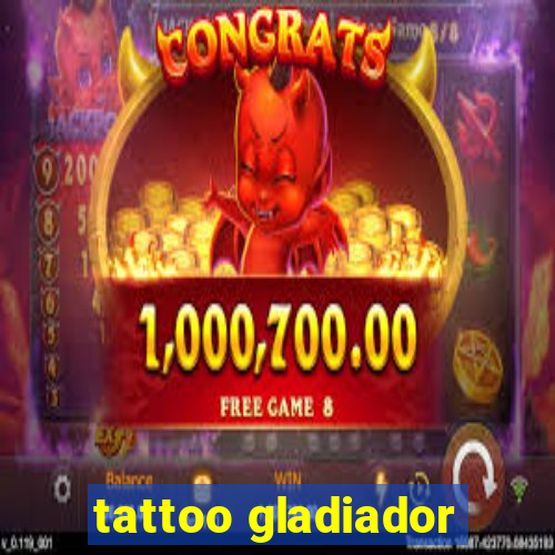 tattoo gladiador