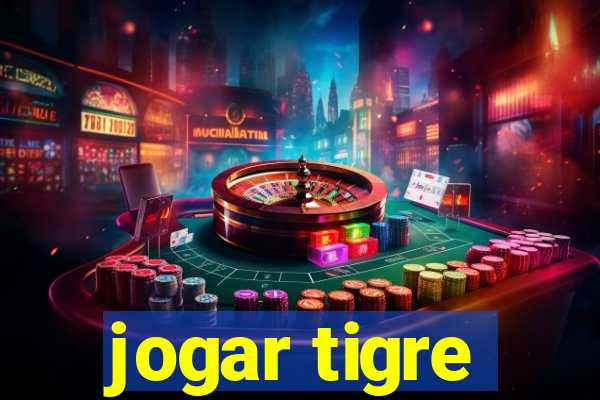 jogar tigre