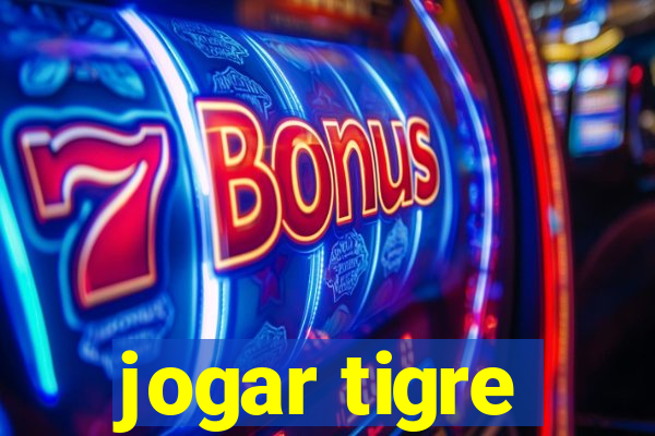 jogar tigre