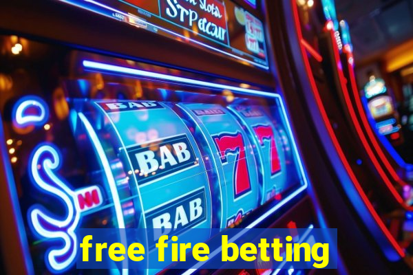 free fire betting