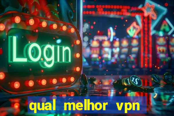 qual melhor vpn para jogos