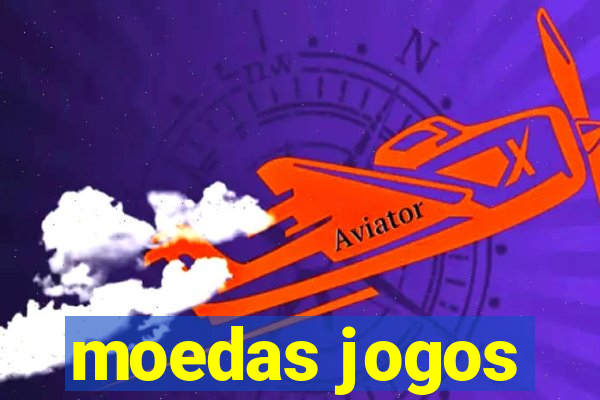 moedas jogos