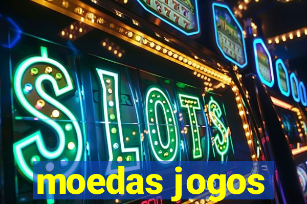 moedas jogos