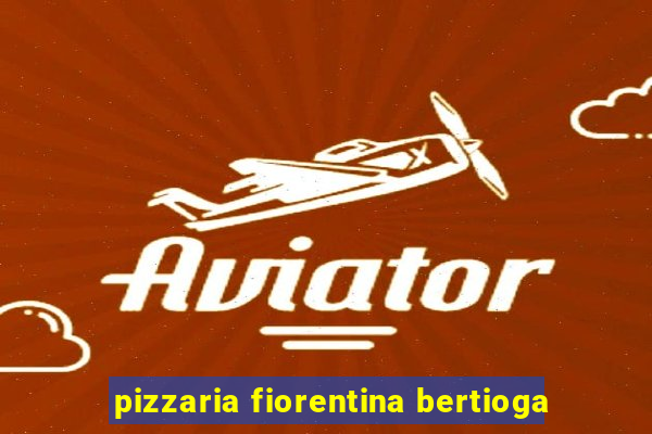 pizzaria fiorentina bertioga