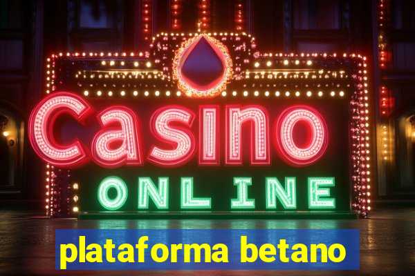 plataforma betano