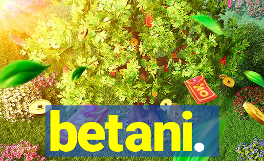 betani.