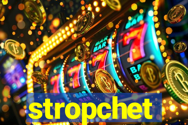 stropchet