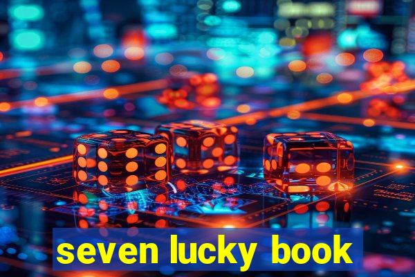 seven lucky book