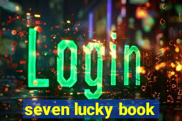 seven lucky book