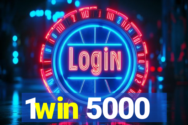 1win 5000