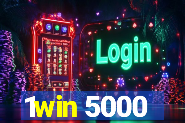 1win 5000