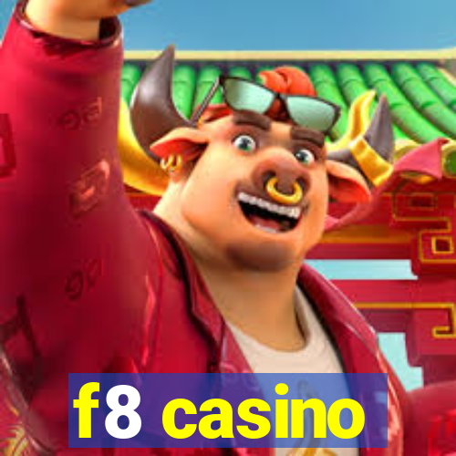 f8 casino