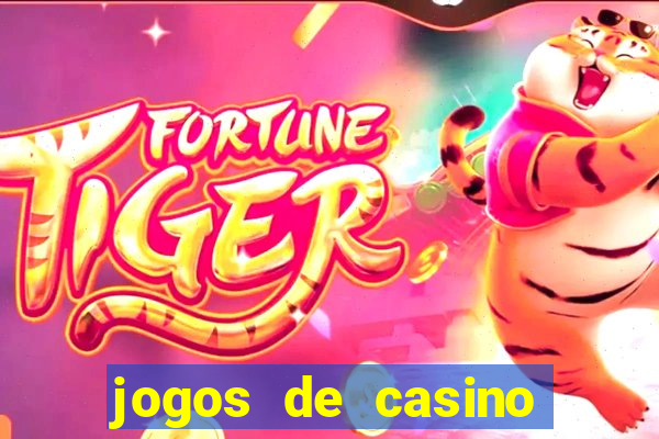 jogos de casino gratis maquinas