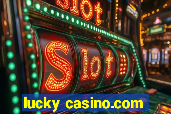 lucky casino.com