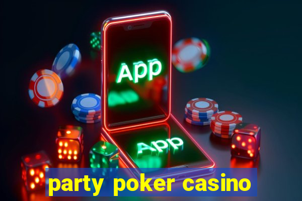 party poker casino