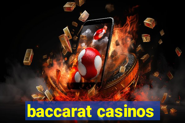 baccarat casinos