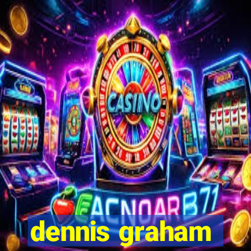 dennis graham