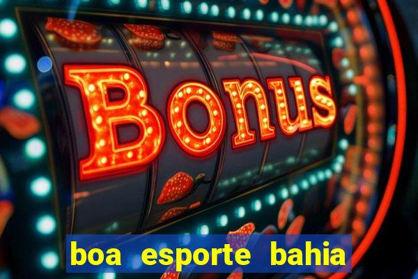 boa esporte bahia sga bet