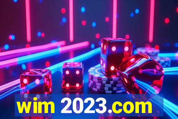 wim 2023.com