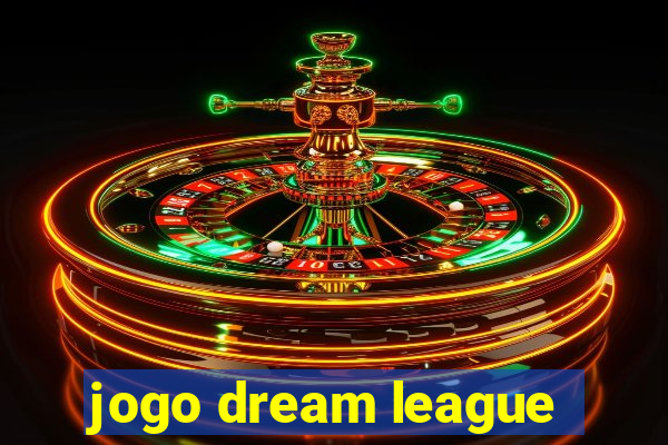 jogo dream league