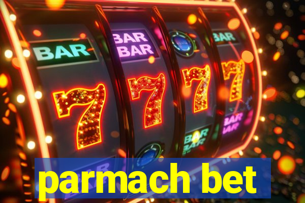 parmach bet