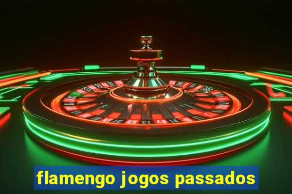 flamengo jogos passados