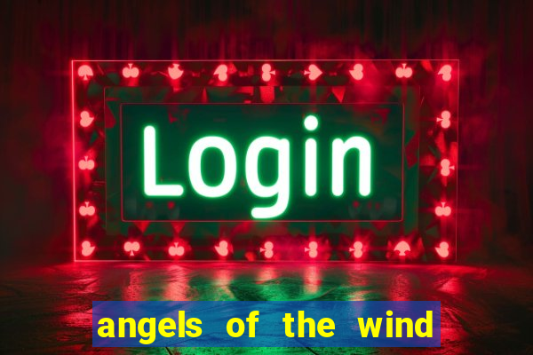 angels of the wind casino hotel